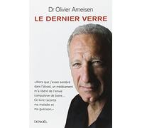 Le Dernier Verre Olivier Ameisen (Auteur)