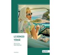Le dernier virage - Geneviève Saint-Genieis - Nombre 7 - broché - Roman