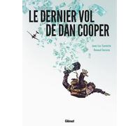Jean‑Luc Cornette & Renaud Garreta – Le Dernier Vol de Dan Cooper – Cartonné – Glénat