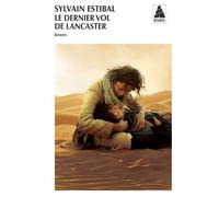 Le Dernier Vol de Lancaster - Sylvain Estibal - Actes sud - Poche - Roman