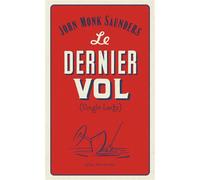 Le Dernier Vol (Single Lady) - John Monk Saunders - Quai Voltaire Eds - broché - Roman