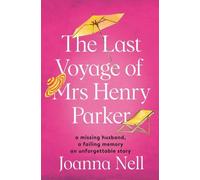 Le dernier voyage de Mme Henry Parker : Une histoire d'amour inoubliable de l'auteur du best-seller Kindle THE SINGLE LADIES OF JACARANDA RETIREMENT VILLAGE