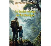 Le dernier voyage de Pat Martigan - Gabriel Gachen - Bookelis - broché - Roman