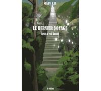 Le Dernier Voyage - Récits D'exil Hmong