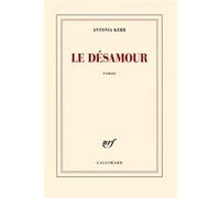 Antonia Kerr – Le désamour – Roman – broché