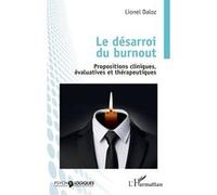 Le désarroi du burnout: Propositions cliniques, évaluatives et thérapeutiques
