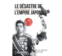 Le Désastre De L'empire Japonais