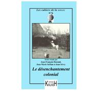 Le désenchantement colonial