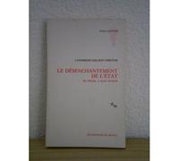 Le Desenchantement De L'etat - De Hegel À Max Weber