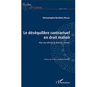 Le Déséquilibre Contractuel En Droit Malien - Pour Une Réforme Du Droit Des Contrats