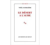 Le désert à l'aube Noël Favrelière (Auteur)