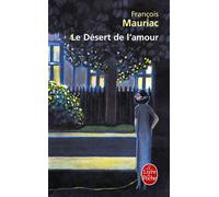 Le Désert de l'amour - François Mauriac - Lgf - broché - Roman