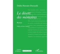 Le désert des mémoires - Dalila Hassain-Daouadji - L'harmattan - broché - Roman