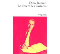 Dino Buzzati, traduit par Michel Arnaud – Le Désert des Tartares – Broché – Éditions Robert Laffont
