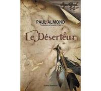 Le Déserteur Almond, Paul (Auteur)