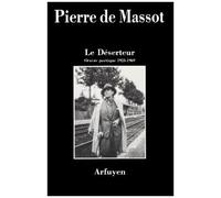Le Déserteur - Oeuvre Poétique 1923-1969
