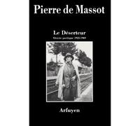 Le Déserteur - P MASSOT - Arfuyen - broché - Livre