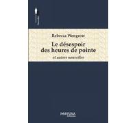 Le désespoir des heures de pointe