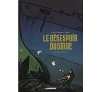 Le Désespoir Du Singe Tome 2 - Le Désert D'épaves