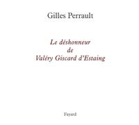 Le déshonneur de Valéry Giscard d'Estaing