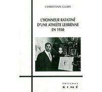 Le Déshonneur Des Homosexuels Tome 6 - L'honneur Ratatiné D'une Athlète Lesbienne En 1930
