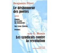 Le Deshonneur des Poetes / les Syndicats Contre la Revolution