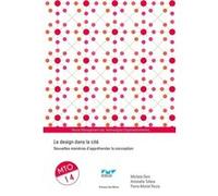 Le design dans la cité Michel Deni (Auteur), Antonella Tufano (Auteur), Pierre-Michel Riccio (Auteur)