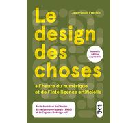 Le design des choses à l’heure du numérique et de l’intelligence artificielle
