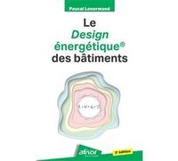 Le design énergétique® des bâtiments Pascal Lenormand (Auteur)