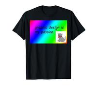 Le design graphique est ma passion rainbow comic sans T-Shirt