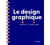 Le design graphique - savoirs - Élodie Palumbo - Pyramyd - relié - Beau livre