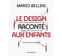 Le design raconté aux enfants : un grand architecte et designer explique aux plus petits comment regarder les maisons et leurs objets