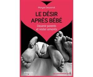 Le désir après bébé DEWARRAT MARYSE (Auteur)