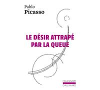 Le désir attrapé par la queue – Gallimard