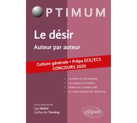 Le désir. Auteur par auteur. Culture générale. Prépa ECE/ECS. Concours 2020 - Ugo Batini - Ellipses - broché - Scolaire / Universitaire