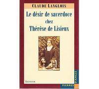 Le Désir de sacerdoce chez Thérèse de Lisieux