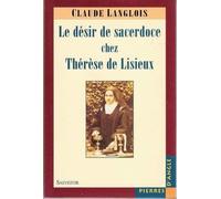 Le Désir de sacerdoce chez Thérèse de Lisieux