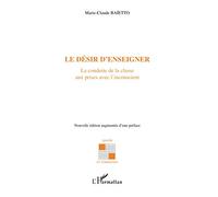 Le désir d'enseigner: La conduite de la ux prises avec l'inconscient