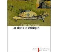 Le Désir d'éthique