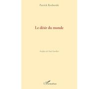 Patrick Rozborski – Le désir du monde – Poésie – Broché