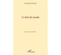 Patrick Rozborski – Le désir du monde – Poésie – Broché