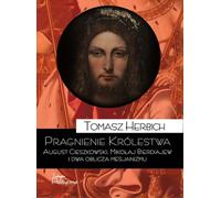 Le désir d'un royaume - Tomasz Herbich (Buch auf Polnisch)