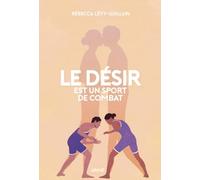 Le désir est un sport de combat