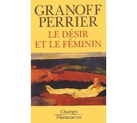 Le Désir et le Féminin