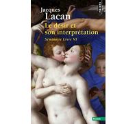 Le Désir et son interprétation