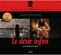 Le Désir Infini - Et Le Cinéma Créa La Femme