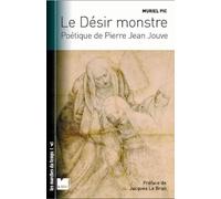 Le désir monstre: Poétique de Pierre Jean Jouve