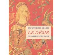 Le Désir ou La brûlure du coeur