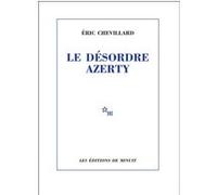Le désordre Azerty Eric Chevillard (Auteur)