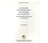 Le désordre de l'administration des monnaies sous louis xvi : les mémoires de fr